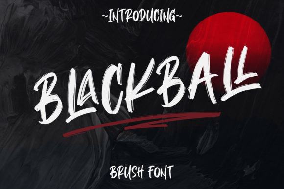 Blackball: The Bold Dry Brush Typeface for Urban Campaigns